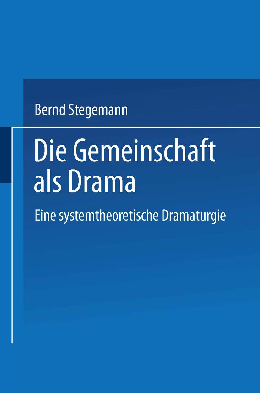 Die Gemeinschaft als Drama: Eine systemtheoretische Dramaturgie (Duv Literaturwissenschaft) (German Edition),Used