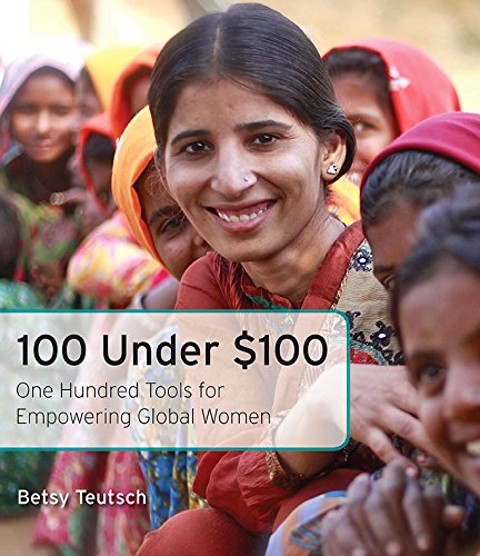 100 Under $100: One Hundred Tools for Empowering Global Women,Used