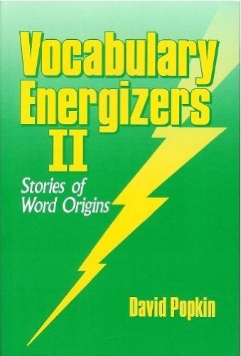 Vocabulary Energizers II: Stories of Word Origins,Used