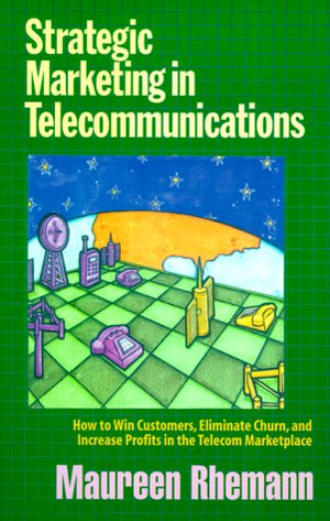 Strategic Marketing in Telecommunications