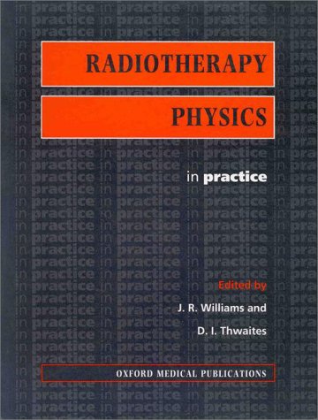 Radiotherapy Physics: In Practice (Oxford Medical Publications),Used