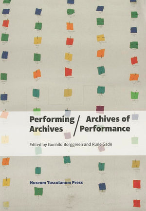 Performing Archives/Archives Of Performance (In Between States)