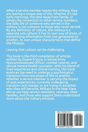 Military in the Rear View Mirror: Mental Health and Wellness in PostMilitary Life,Used