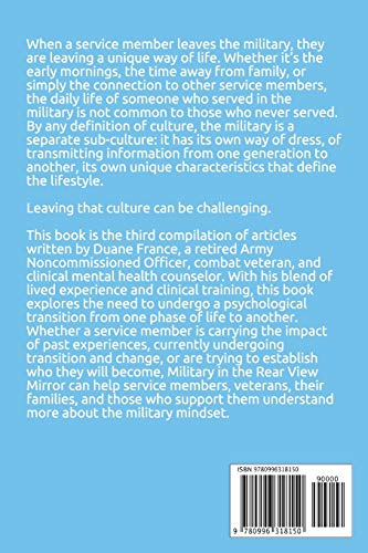 Military in the Rear View Mirror: Mental Health and Wellness in PostMilitary Life,Used