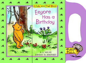 Eeyore Has a Birthday SlideandPeek: Slide and Peek Book (WinniethePooh),Used