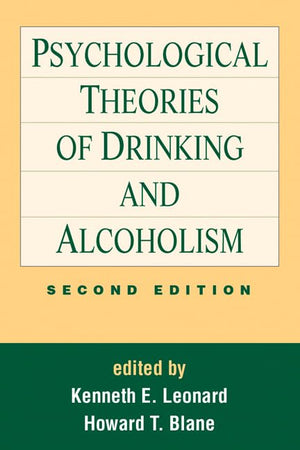 Psychological Theories of Drinking and Alcoholism, Second Edition,Used
