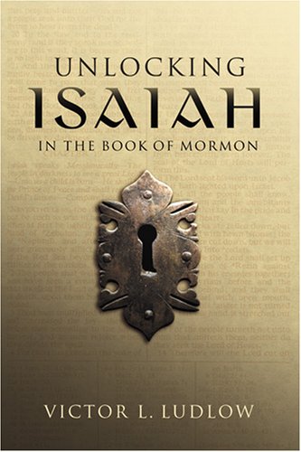 Unlocking Isaiah in the Book of Mormon,Used