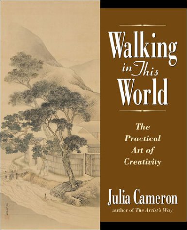 Walking in This World: The Practical Art of Creativity,Used