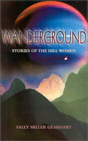 Wanderground: Stories of the Hill Women,Used