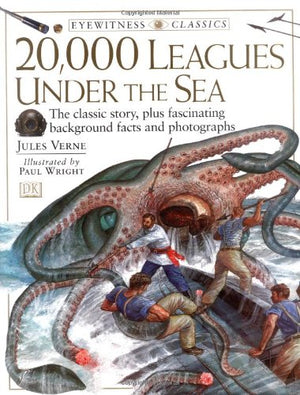 DK Classics: 20,000 Leagues Under the Sea (Eyewitness Classics),Used