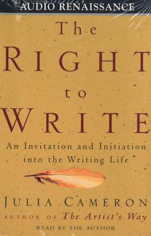 The Right to Write: An Invitation and Initiation into the Writing Life