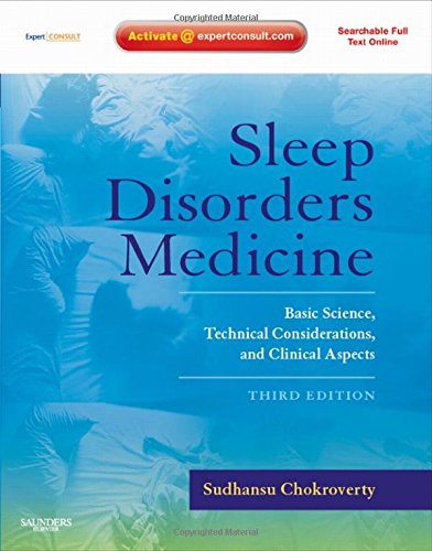 Sleep Disorders Medicine: Basic Science, Technical Considerations, and Clinical Aspects, Expert Consult  Online and Print,New