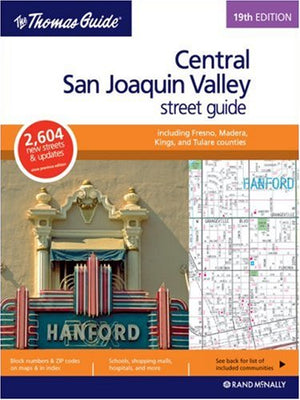 The Thomas Guide Central San Joaquin Valley, California: Including Fresno and Madera, King and Tulare Counties Street (Central S,Used