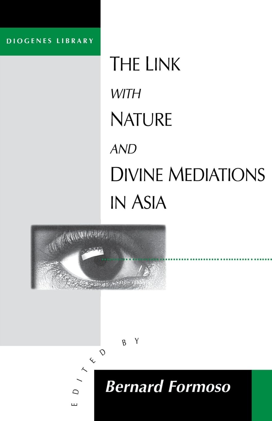 The Link with Nature and Divine Meditations in Asia (Diogenes, No 174),Used