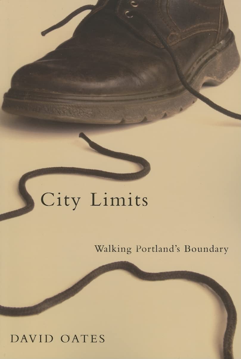 City Limits: Walking Portland'S Boundary,Used