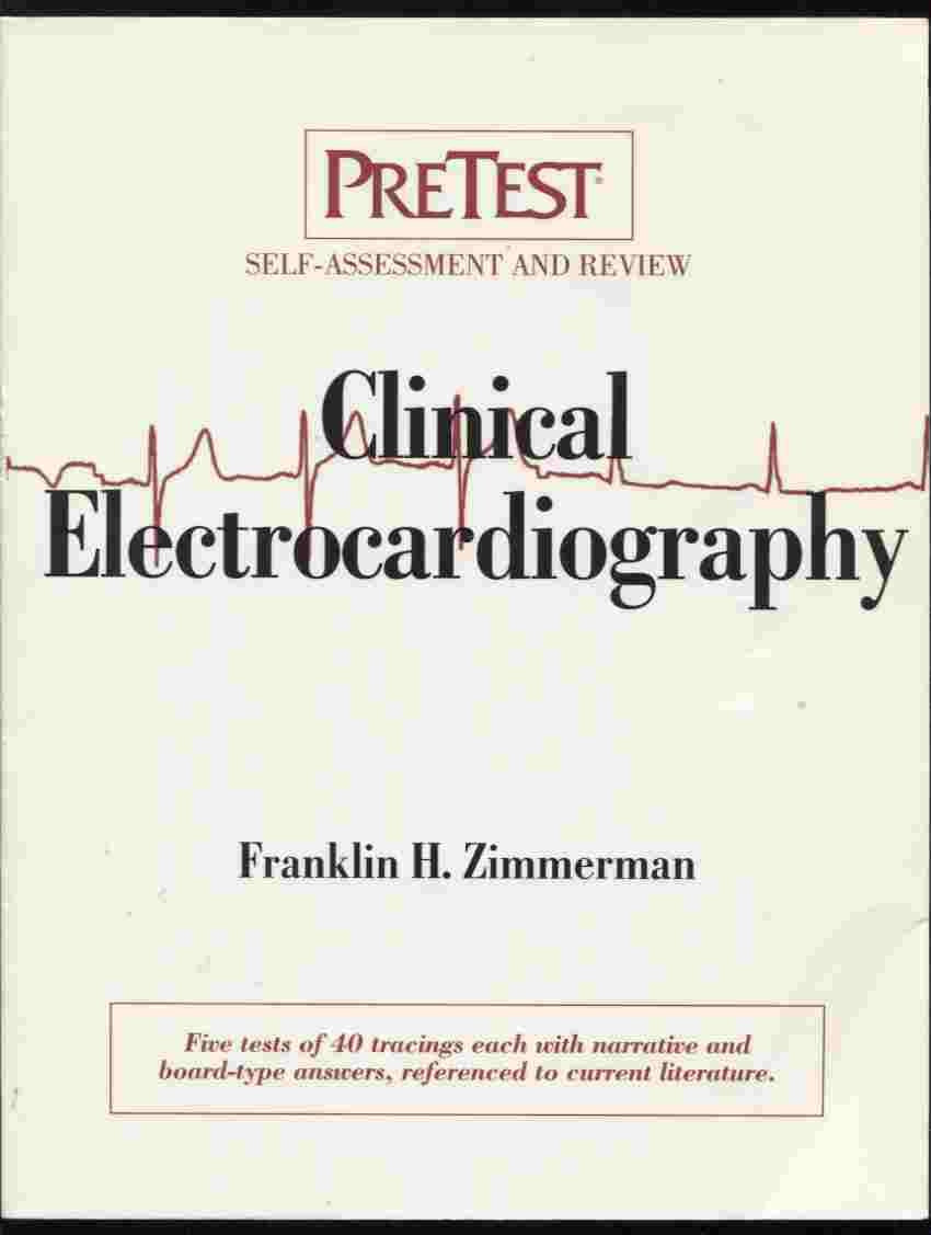 Clinical Electrocardiography: PreTest? SelfAssessment and Review,Used