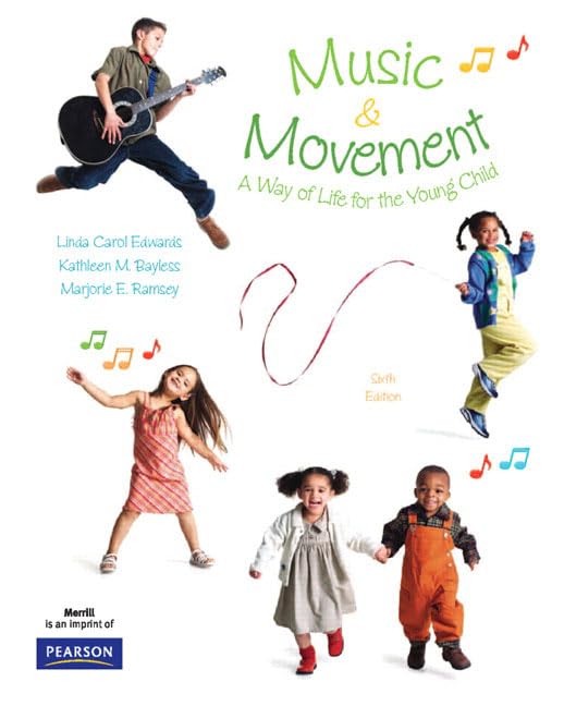 Music and Movement: A Way of Life for Young Children,New