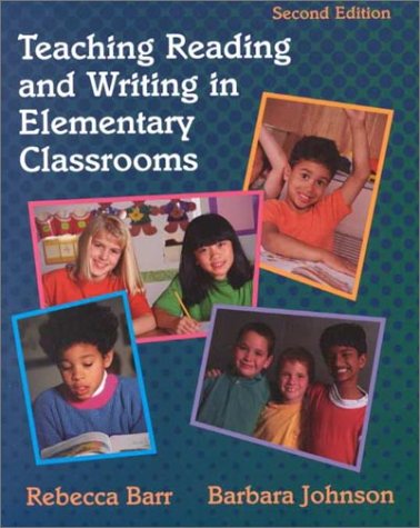 Teaching Reading and Writing in Elementary Classrooms (2nd Edition),Used