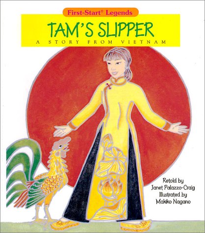 Tam's Slipper : A Story from Vietnam (FirstStart Legends),Used