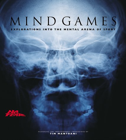 Mind Games: Explorations into the Mental Arena of Sport,Used