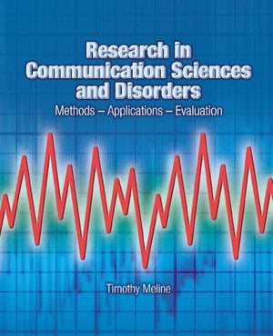 Research in Communication Sciences and Disorders: MethodsApplicationsEvaluations,New