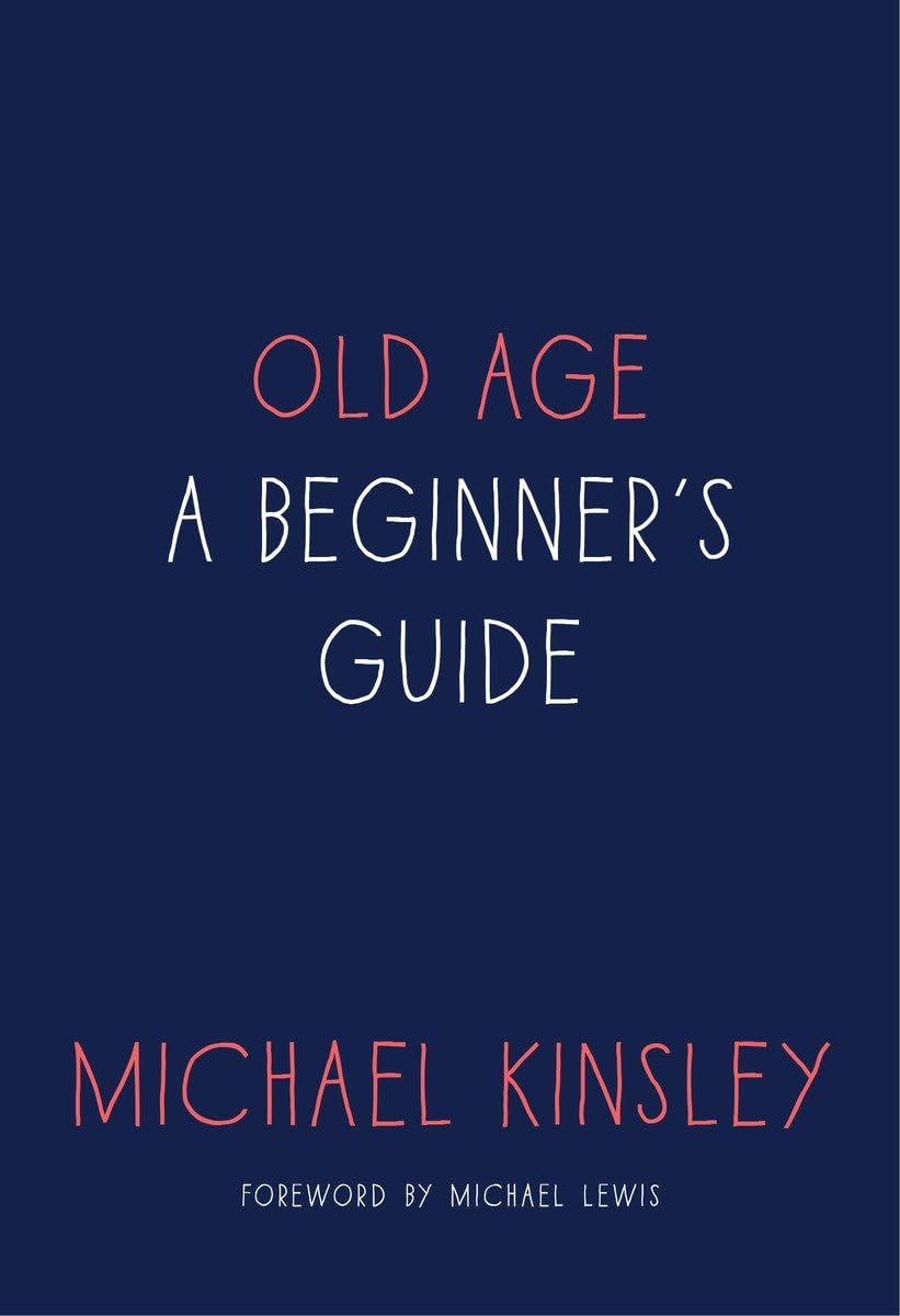 Old Age: A Beginner's Guide,Used