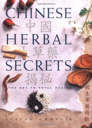 Chinese Herbal Secrets: The Key to Total Health,Used