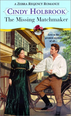 The Missing Matchmaker (Zebra Regency Romance),Used