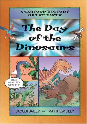 Day of the Dinosaurs, The (Cartoon History of the Earth),Used