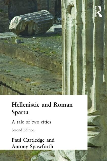 Hellenistic and Roman Sparta (States and Cities of Ancient Greece),Used