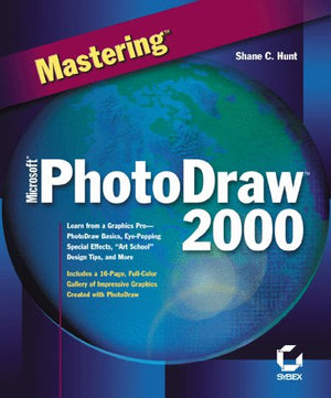 Mastering Microsoft Photodraw 2000,Used