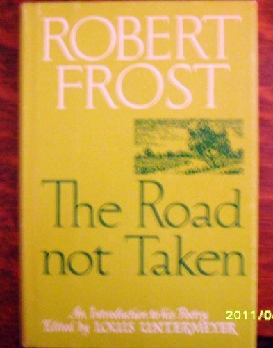 The Road Not Taken: An Introduction to Robert Frost,Used
