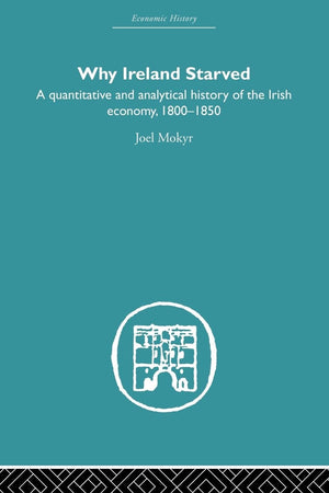 Why Ireland Starved (Economic History)