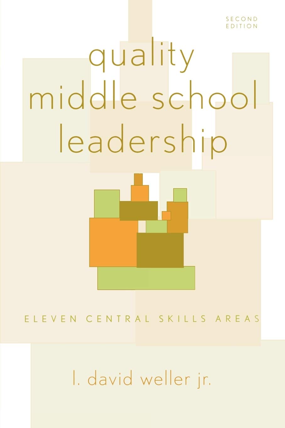 Quality Middle School Leadership: Eleven Central Skills Areas,Used