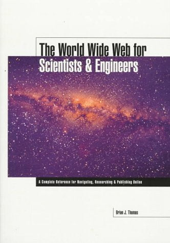 The World Wide Web for Scientists and Engineers,Used