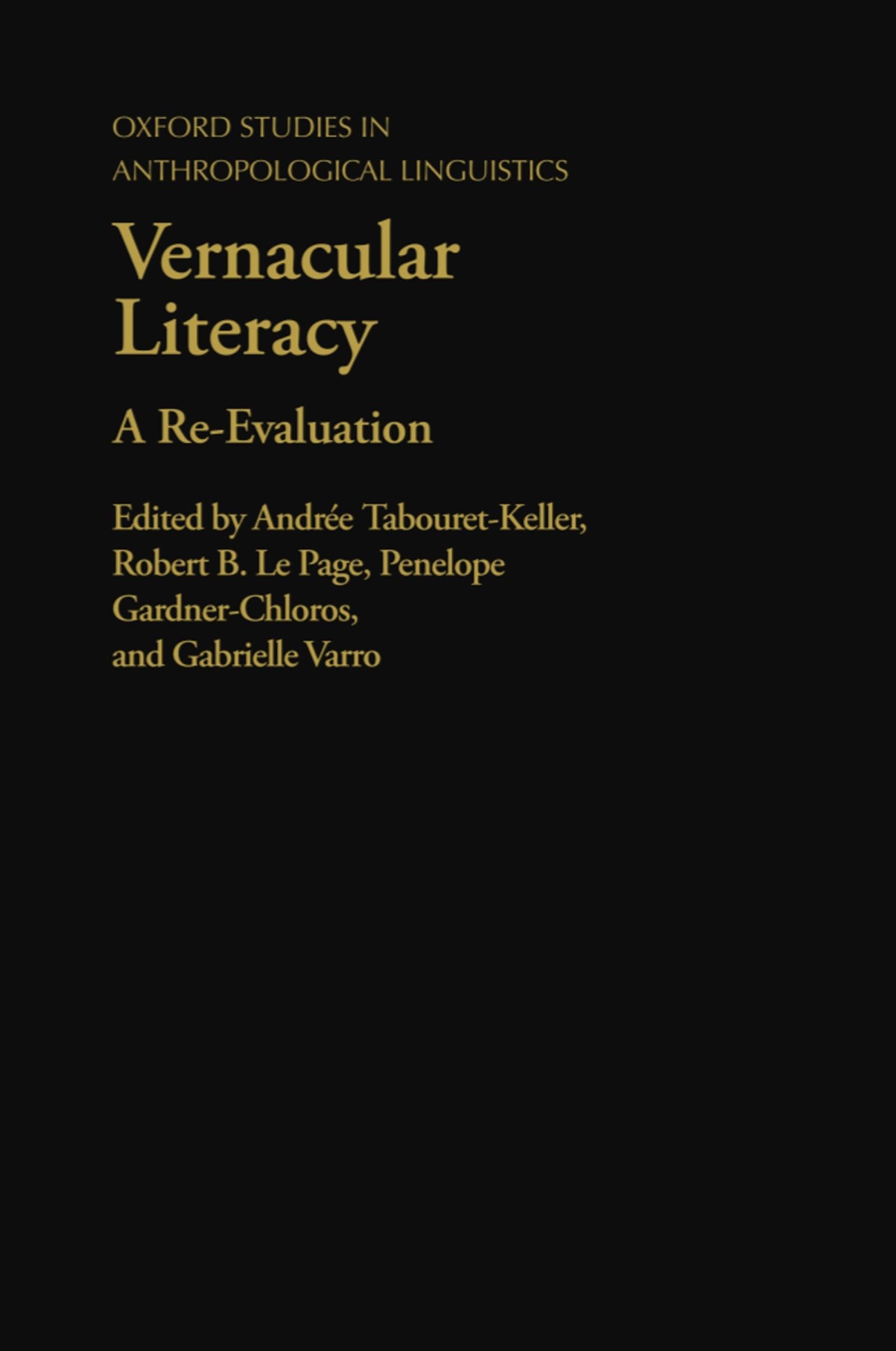 Vernacular Literacy: A ReEvaluation (Oxford Studies in Anthropological Linguistics),Used