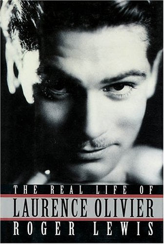 The Real Life of Laurence Olivier,New
