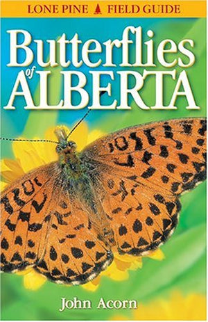 Butterflies of Alberta (Lone Pine Field Guide),Used