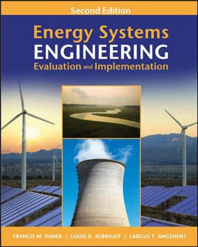 Energy Systems Engineering: Evaluation And Implementation, Second Edition,Used