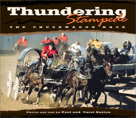 Thundering Stampede: The Chuckwagon Race,New