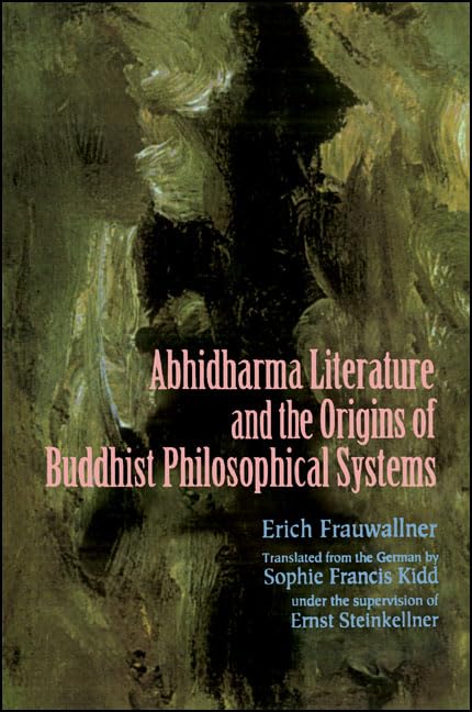 Studies in Abhidharma Literature and the Origins of Buddhist Philosophical Systems: Translated from the German by Sophie Francis,Used