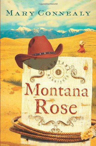 Montana Rose (Montana Marriages, Book 1),Used