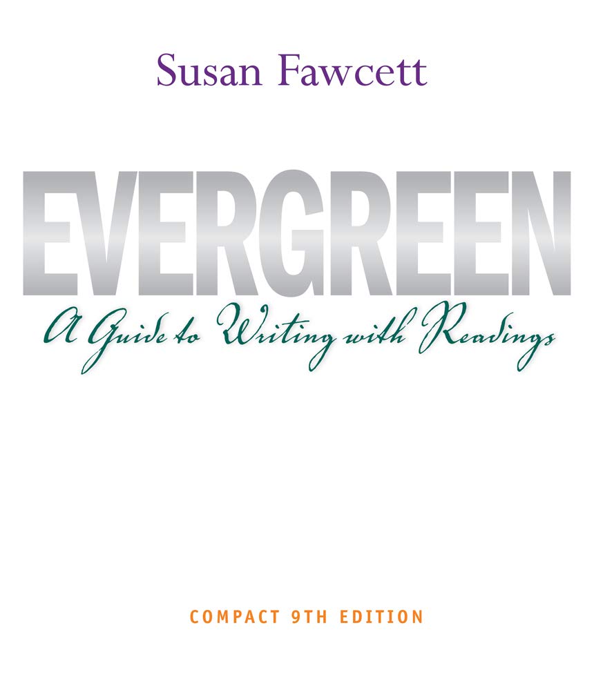 Evergreen: A Guide to Writing with Readings, Compact Edition,Used