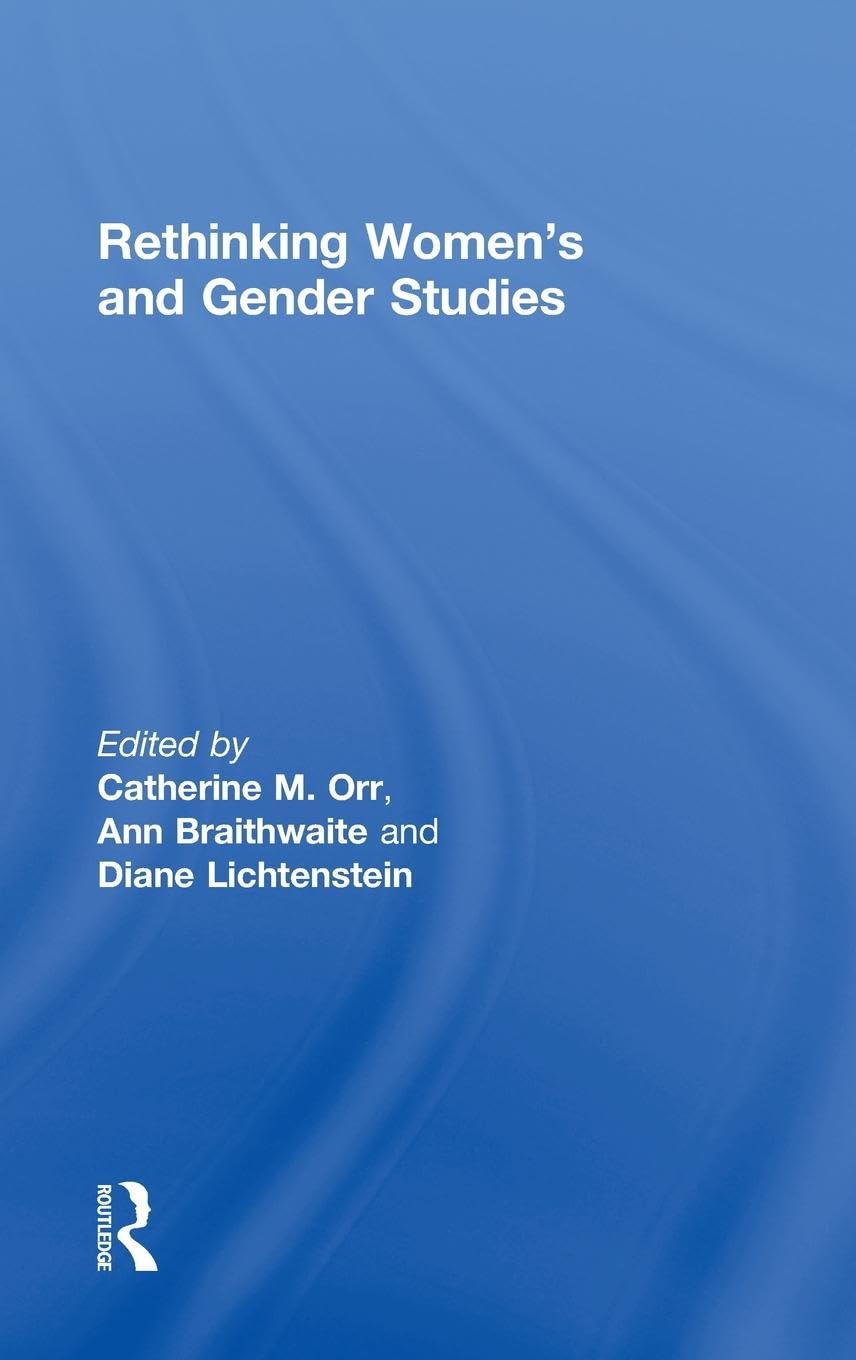 Rethinking Women'S And Gender Studies
