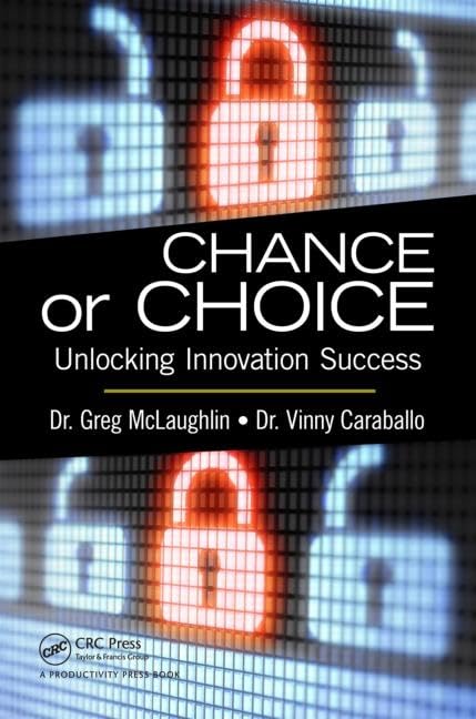 Chance Or Choice: Unlocking Innovation Success,Used