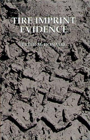 Tire Imprint Evidence (Practical Aspects of Criminal and Forensic Investigations),Used