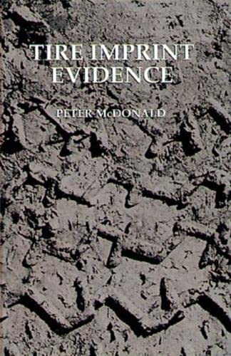 Tire Imprint Evidence (Practical Aspects of Criminal and Forensic Investigations),Used