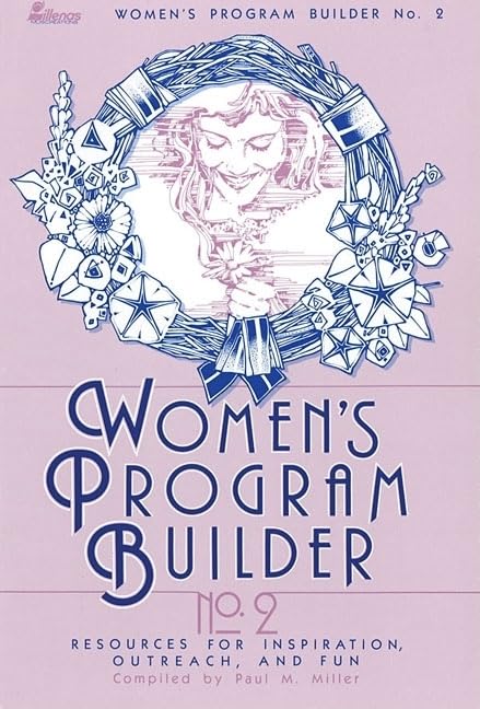 Women's Program Builder No. 2: Resources for Inspiration, Outreach and Fun,Used