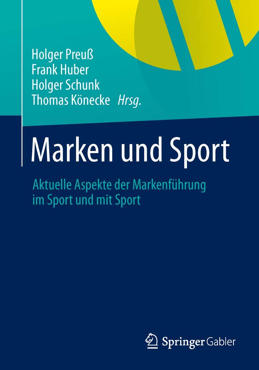 Marken und Sport: Aktuelle Aspekte der Markenfhrung im Sport und mit Sport (German Edition),Used