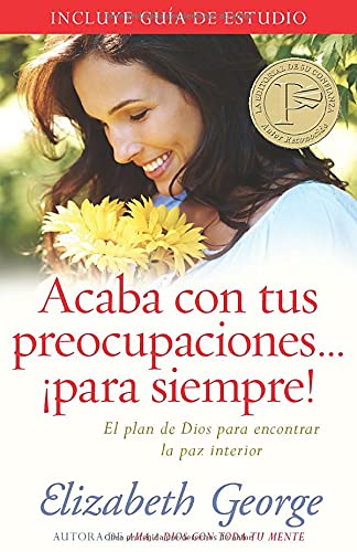Acaba con tus preocupaciones para siempre: El plan de Dios para encontrar la paz interior (Spanish Edition),Used